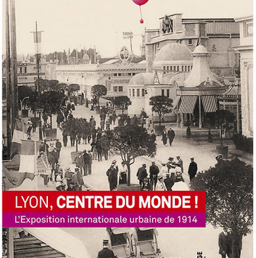 FR – Livre – Lyon et l’Exposition Universelle en 1914 – 39€ – Boutique-Libraire du Musée – Français
